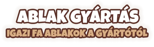 Ablak gyártás címsor