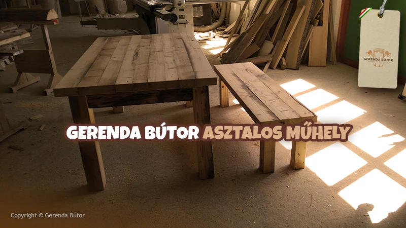 Egyedi gerenda bútor gyártás