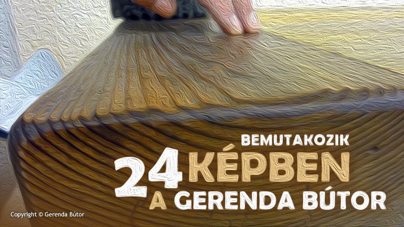 24 képben bemutatkozik a Gerenda Bútor