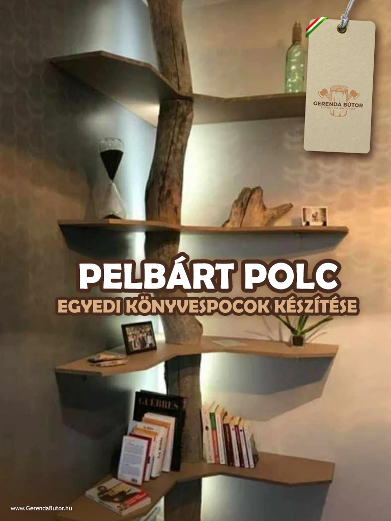 pelbárt könvyespolc egyedi polcok készítése